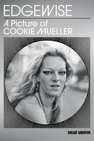 cookie mueller edgewise book