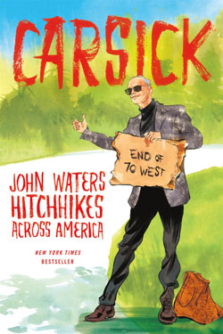 John Waters Carsick