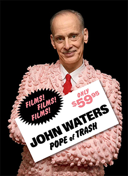 John Waters: Pope of Trash