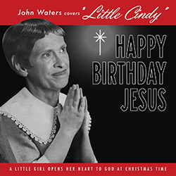 John Waters covers Little Cindy